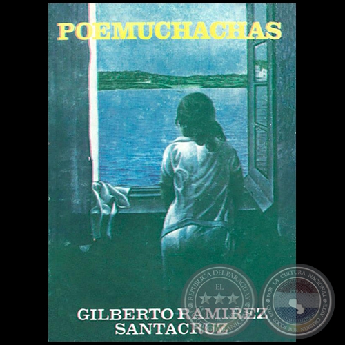 POEMUCHACHAS - Autor: GILBERTO RAMÍREZ SANTACRUZ - Año: 1983